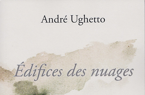 André Ughetto – Edifices des nuages